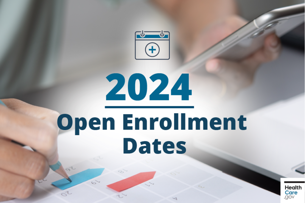 Mark Open Enrollment dates on your calendar HealthCare.gov